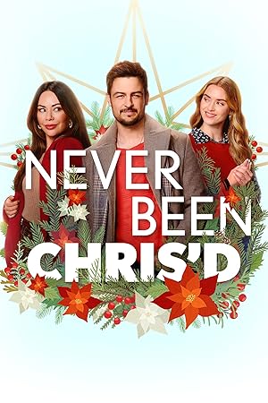 Movie poster for "Never Been Chris'd"